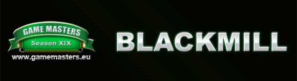 Game Masters Season XIX: Blackmill
